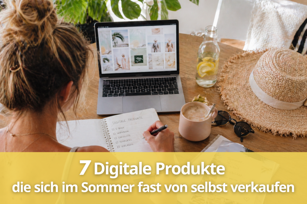 7 digitale Produkte - die sich im Sommer verkaufen