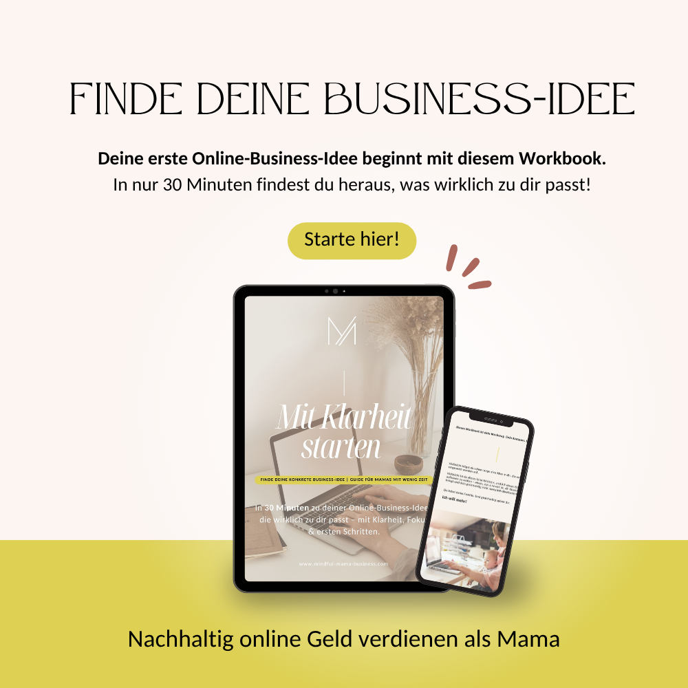 Nachhaltig online Geld verdienen als Mama - Business-Idee finden Starter-Guide1